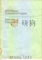 1973 WESCON Professional Program: Improving Producibulity PDF电子版封面