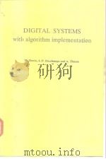 DIGITAL SYSTEMS With algorithm implementation PDF电子版封面