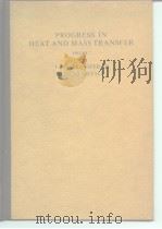 PROGRESS IN HEAT AND MASS TRANSFER VOLUME 7 HEAT TRANSFER IN LIQUID METALS PDF电子版封面 0080171265