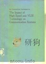 The impact of high speed and VLSI technology on communication systems PDF电子版封面 0852962878