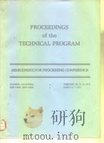 PROCEEDINGS of the TECHNICAL PROGRAM SEMICONDUCTOR PROCESSING CONFERENCE PDF电子版封面