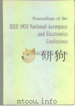 NAECON'75;proceedings of the IEEE 1975 national aerospace and electronics conference. PDF电子版封面