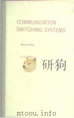 COMMUNICATION SWITCHING SYSTEMS PDF电子版封面