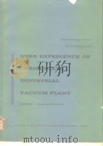 proeeedings of the symposium on user expeience of large scaie industrial vacuum plant. PDF电子版封面