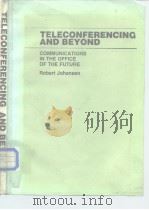 TELECONFERENCING AND BEYOND PDF电子版封面 0076068730