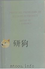 Physical Problems i Microelectronics 1985. PDF电子版封面