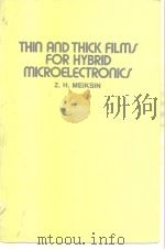 Thin and Thick Films for Hybrid Microelectronics PDF电子版封面
