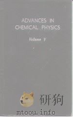 ADVANCES IN CHEMICAL PHYSICS VOLUME Ⅴ PDF电子版封面 I.PRIGOGINE