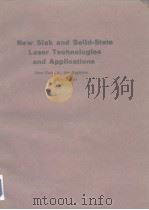 New slab and solid-state laser technologies and applications 1987 PDF电子版封面 0892527714