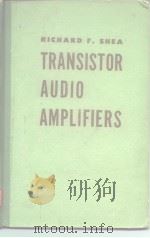 TRANSISTOR AUDIO AMPLIFIERS PDF电子版封面 RICHARD F.SHEA
