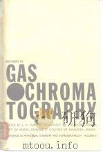 Progress in Gas Chromatography PDF电子版封面 J.H.PURNELL