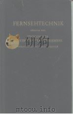 FERNSEHTECHNIK ZWEITER TEIL TECHNIK DES ELEKTRONISCHEN FERNSEHENS PDF电子版封面