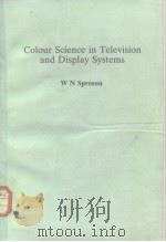 Colour Science in Television and Display Systems PDF电子版封面