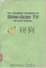 The Complete Handbook of SLOW-SCAN TV PDF电子版封面 083067859X