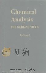 Chemical Analysis THE WORKING TOOLS Volume I PDF电子版封面 C.R.N.STROUTS H.N.WILSON