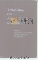 TREATISE ON ANALYTICAL CHEMISTRY PART Ⅱ VOLUME 2 PDF电子版封面