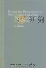 Designsand performance of centrifugal and axial flow pumps and compressors. PDF电子版封面