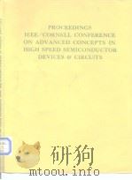 PROCEEDINGS IEEE/CORNELL CONFERENCE ON ADVANED CONCEPTS IN HIGH SPEED SEMICONDUCTOR DEVICES AND CIR PDF电子版封面