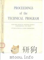PROCEEDINGS of the TECHNICAL PROGRAM ELECTRO-OPTICAL SYSTEMS DESIGN CONFERENCE-1974 WEST INTERNATION PDF电子版封面