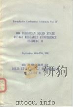 IIth European Solid State Device Research Conference and 6th Symposium on Solid State Device Technol PDF电子版封面