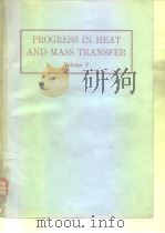 PROGRESS N HEAT AND MASS TRANSFER Volume Ⅴ PDF电子版封面 W.R.SCHOWALTER W.J.MINKOWYCZ A