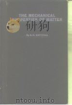 THE MECHANICAL PROPERTIES OF MATTER PDF电子版封面 A.H.COTTRELL