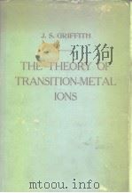 THE THEORY OF TRANSITION-METAL IONS PDF电子版封面 J.S.GRIFFITH