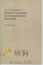 An Introduction to Digital Integrated Communications Systems. PDF电子版封面 Hiroshi Inose