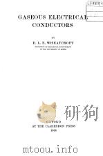 GASEOUS ELECTRICAL CONDUCTORS PDF电子版封面 E.L.E.WHEATCROFT