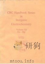 CRC Hand book series in inorganic electrochemistry vol.3. PDF电子版封面