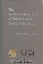 The Surface Chemistry of Matals and Semiconductors PDF电子版封面