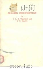 NUCLEONIC INSTRUMENTATION PDF电子版封面 C.C.H.Washtell and S.G.Hewitt