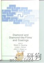 Diamond and Diamond-like Films and Coatnigs PDF电子版封面 0306440040