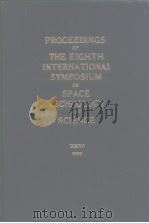 PROCEEDINGS OF THE EIGHTH INTERNATIONAL SYMPOSIUM ON SPACE TECHNOLOGY AND SCIENCE TOKYO 1969 PDF电子版封面