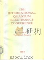 13th International Quantum Electronics Conference 1984. PDF电子版封面