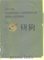 1988 IEEE INTERNATIONAL CONFERENCE ON NEURAL NETWORKS VOL.1 PDF电子版封面