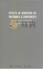 Effects of Radiation on Materials and components PDF电子版封面