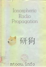 Ionospheric Radio Propagation（ PDF版）
