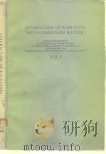INTERACTION OF RADIATION WITH CONDENSED MATTER VOL.I PDF电子版封面 9201303777