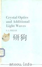 Crystal Optics and Additional Light Waves PDF电子版封面