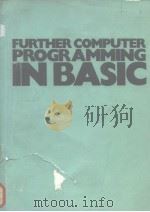 Further computer programming in basic 1982 PDF电子版封面 0174312667