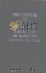 PROGRAMMING FOR ARTIFICIAL INTELLIGENCE Methods Tools and Applications PDF电子版封面 0201416212