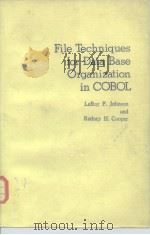 File techniques for data base organization in COBOL 1981 PDF电子版封面 0133140393