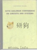 FIFTH ASILOMAR CONFERENCE ON CIRCUITS AND SYSTEMS 1971 PDF电子版封面
