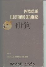 Physics of electronic ceramics.pt.A-B. PDF电子版封面