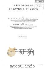 A TEXT-BOOK OF PRACTICAL PHYSICS PDF电子版封面 H.S.Allen and H.Moore