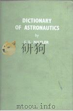 Dictionary of astronautics PDF电子版封面 J.L.NAYLER