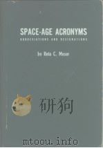SPACE-AGE ACRONYLMS ABBREVIATIONS AND DESIGNATIONS PDF电子版封面 Reta C.M.oser