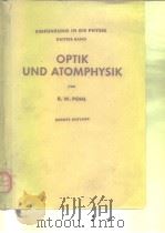 OPTIK UND ATOMPHYSIK PDF电子版封面 R.W.POHL
