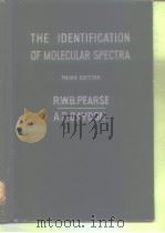 THE IDENTIFICATION OF MOLECULAR SPECTRA PDF电子版封面 R.W.B.PEARSE and A.G.GAYDON